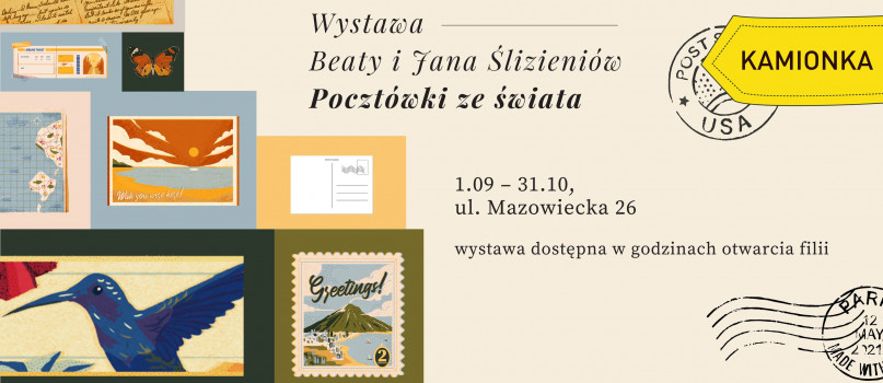 Wystawa Beaty i Jana Ślizieniów „Pocztówki ze świata”