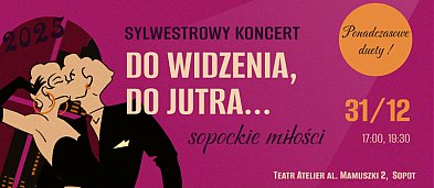 Koncert Sylwestrowy  "Do widzenia, do jutra.. - Sopockie miłości"-6659