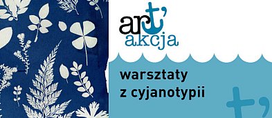 Warsztaty z cyjanotypii - art'akcja-7381
