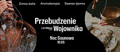 Noc Saunowa "Przebudzenie Wojownika" w Limitless by Autopay-7413