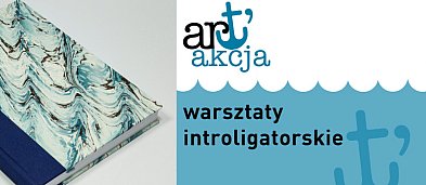 Warsztaty introligatorskie - "art'akcja"-7458
