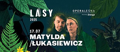 Koncert na scenie LASÓW w Operze Leśnej - Matylda / Łukasiewicz-7545
