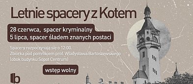 Letnie spacery z Kotem - spacer sopockimi śladami znanych postaci-7698