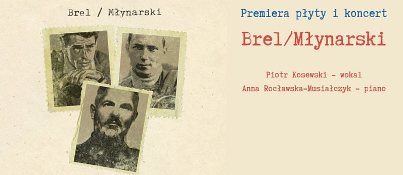 Koncert i premiera płyty "Brel/Młynarski"