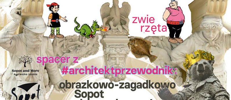 Spacer dla dzieci z przewodnikiem - obrazkowo / zagadkowo Sopot