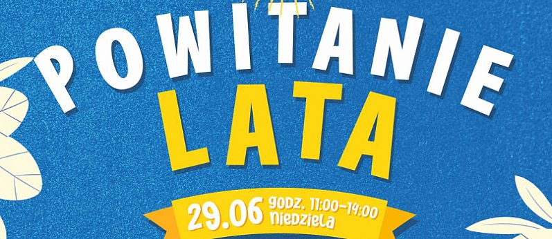 Festyn rodzinny "Powitanie Lata" w Muzeum Sopotu