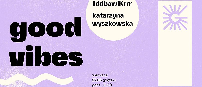 Wernisaż wystawy "Good vibes"-7682