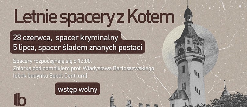 Letnie spacery z Kotem - spacer sopockimi śladami znanych postaci-7698