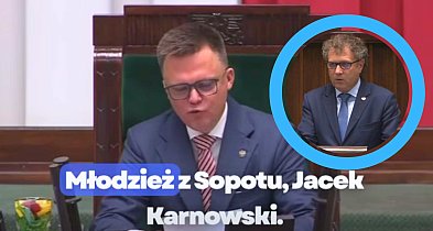 Marszałek Sejmu pozdrawia młodzież z Sopotu. "Niezależnie od metryki" [WIDEO]-36408