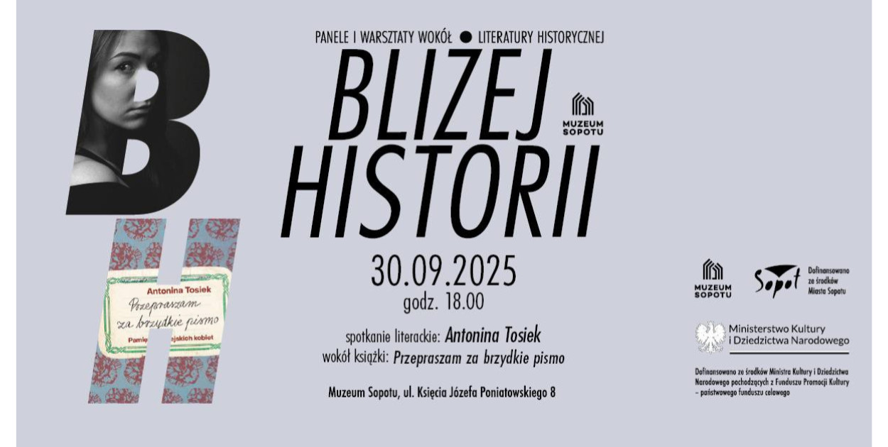 Spotkanie z cyklu Bliżej Historii "Przepraszam za brzydkie pismo"